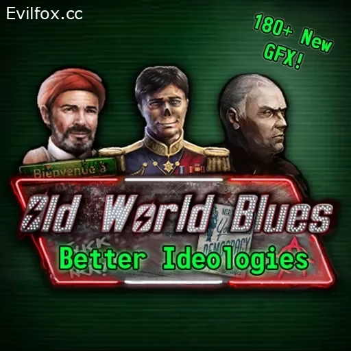 Mod «Old World Blues: Better Ideologies» for Hearts of Iron 4 (v1.16.1 - 1.16.9)