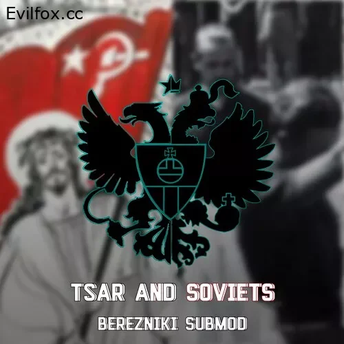 Mod «Tsar and Soviets: The New Order Berezniki Submod» for Hearts of Iron 4 (v1.16.1 - 1.16.4)