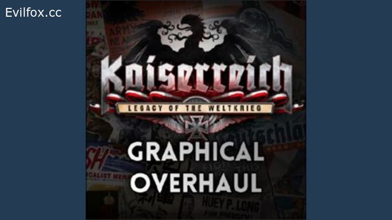 Mod «Kaiserreich Graphical Overhaul» for Hearts of Iron 4 (v1.10.1 - 1.10.4)